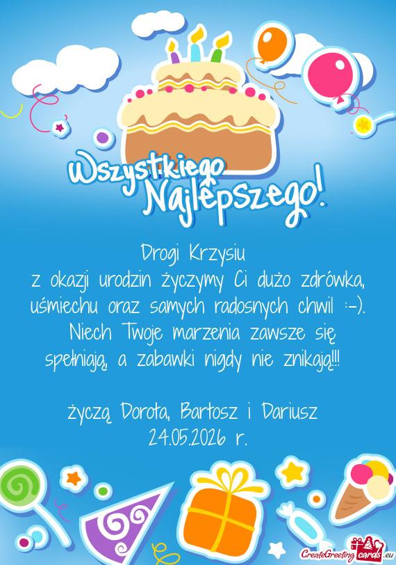 Z okazji urodzin życzymy Ci dużo zdrówka, uśmiechu oraz samych radosnych chwil :-)