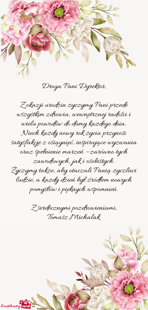 Z okazji urodzin życzymy Pani przede wszystkim zdrowia, wewnętrznej radości i wielu powodów do d