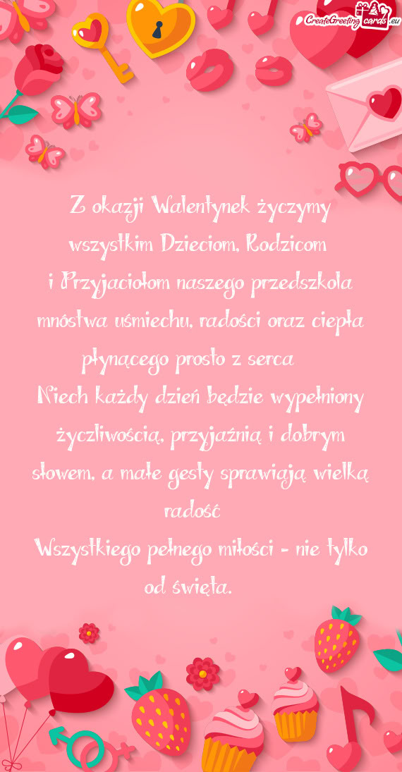 Z okazji Walentynek życzymy wszystkim Dzieciom, Rodzicom