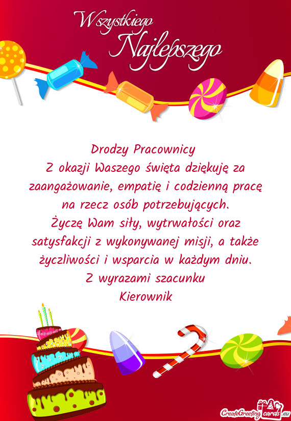 Z okazji Waszego święta dziękuję za zaangażowanie, empatię i codzienną pracę na rzecz osób