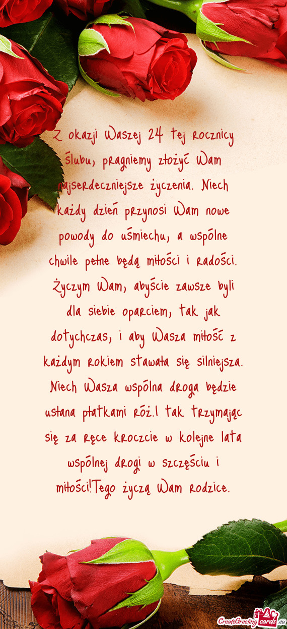 Z okazji Waszej 24 tej rocznicy ślubu, pragniemy złożyć Wam najserdeczniejsze życzenia. Niech k