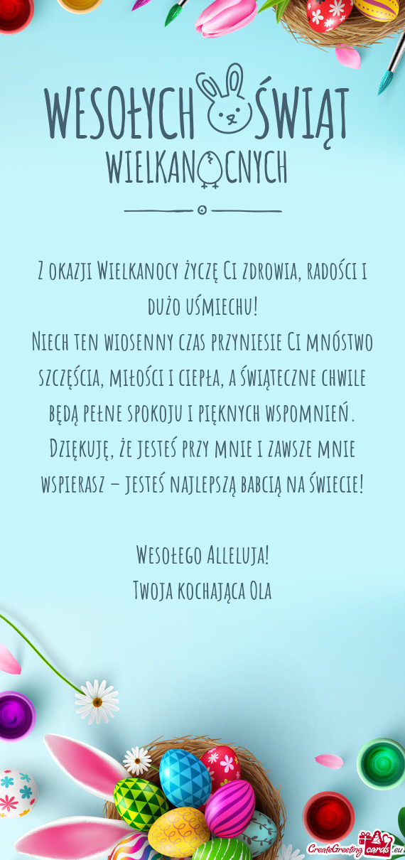 Z okazji Wielkanocy życzę Ci zdrowia, radości i dużo uśmiechu