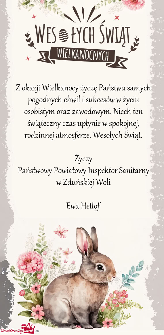 Z okazji Wielkanocy życzę Państwu samych pogodnych chwil i sukcesów w życiu osobistym oraz zawo