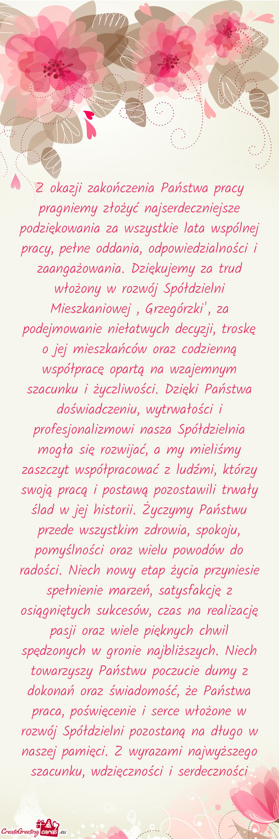 Z okazji zakończenia Państwa pracy pragniemy złożyć najserdeczniejsze podziękowania za wszystk