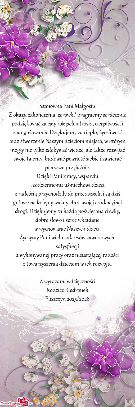 Z okazji zakończenia "zerówki" pragniemy serdecznie podziękować za cały rok pełen troski, cier