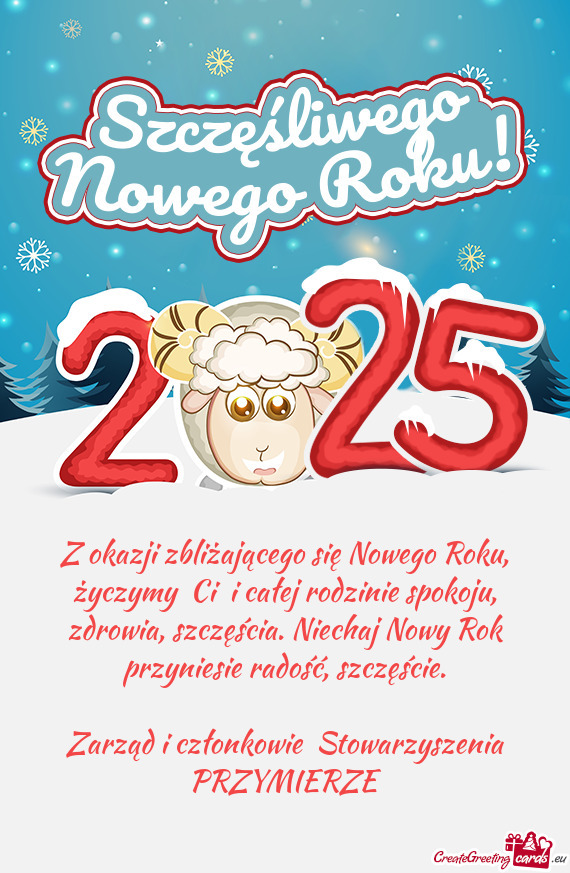 Z okazji zbliżającego się Nowego Roku, życzymy Ci i całej rodzinie spokoju, zdrowia, szczęś