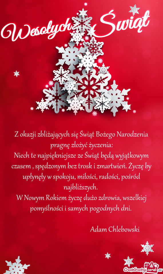 Z okazji zbliżających się Świąt Bożego Narodzenia pragnę złożyć życzenia