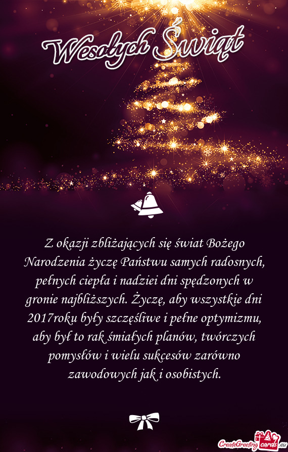 Z okazji zbliżających się świat Bożego Narodzenia życzę Państwu samych radosnych, pełnych c