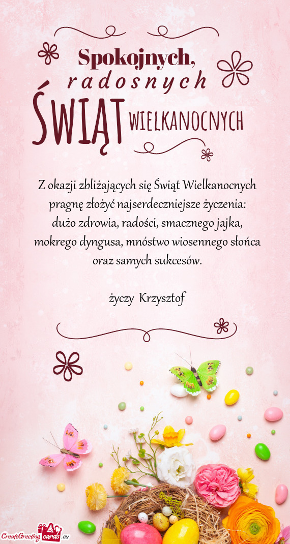 Z okazji zbliżających się Świąt Wielkanocnych  pragnę złożyć