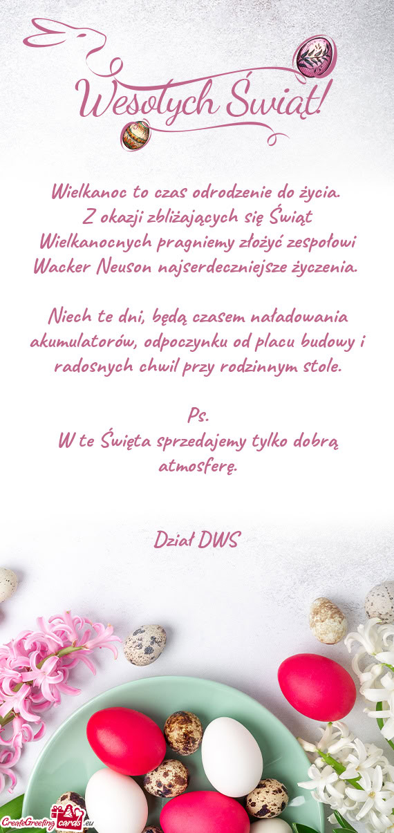 Z okazji zbliżających się Świąt Wielkanocnych pragniemy złożyć zespołowi Wacker Neuson najs