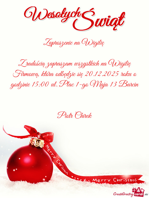 Z radością zapraszam wszystkich na Wigilię Firmową, która odbędzie się 20.12.2025 roku o godz