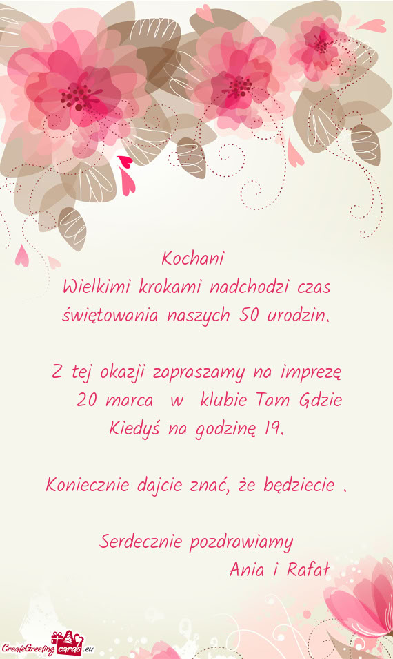 Z tej okazji zapraszamy na imprezę  20 marca w klubie Tam Gdzie Kiedyś na godzinę 19