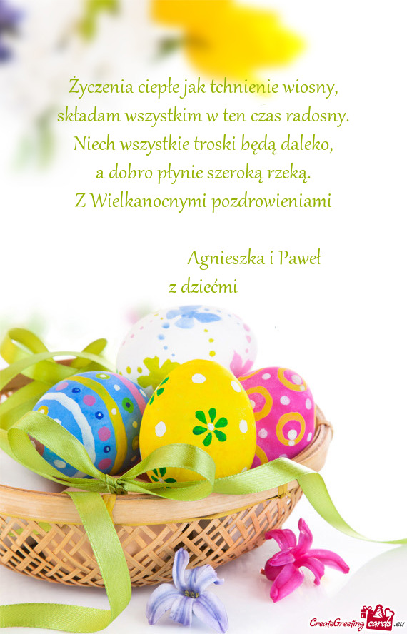 Z Wielkanocnymi pozdrowieniami       Agnieszka i Paweł z dziećmi