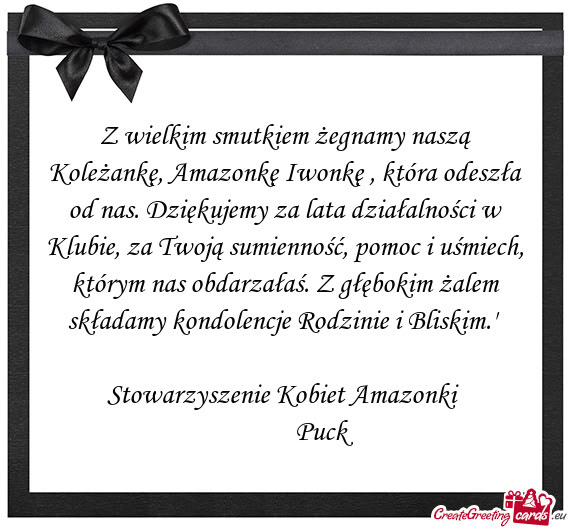 Z wielkim smutkiem żegnamy naszą Koleżankę, Amazonkę Iwonkę , która odeszła od nas. Dziękuj