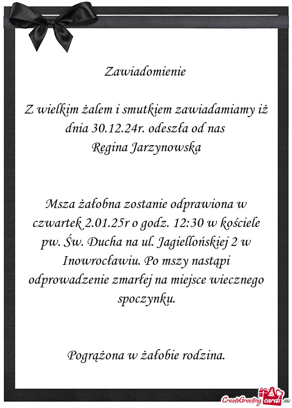 Z wielkim żalem i smutkiem zawiadamiamy iż dnia 30.12.24r. odeszła od nas