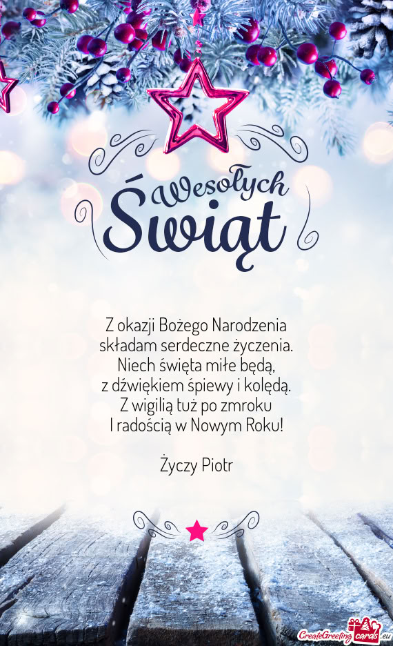 Z wigilią tuż po zmroku I radością w Nowym Roku! Piotr