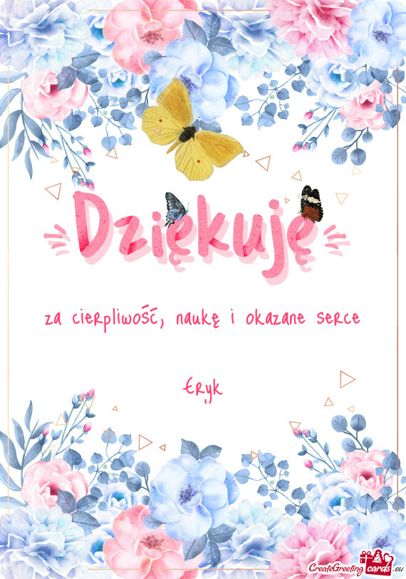 Za cierpliwość, naukę i okazane serce