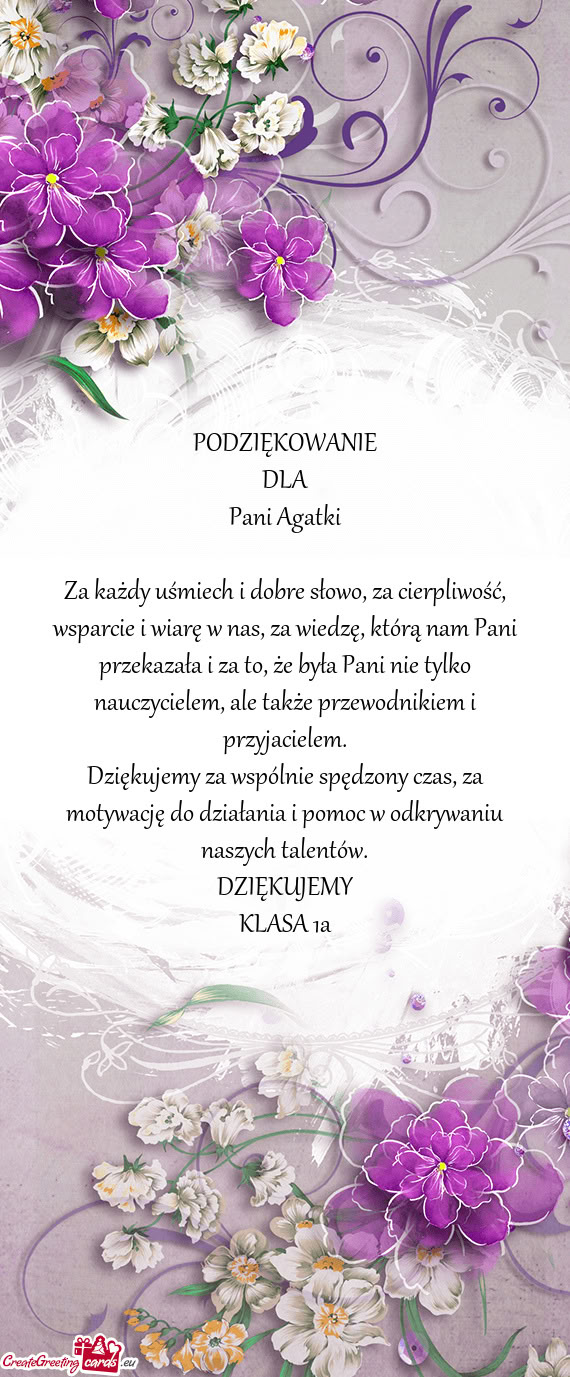 Za każdy uśmiech i dobre słowo, za cierpliwość, wsparcie i wiarę w nas, za wiedzę, którą na