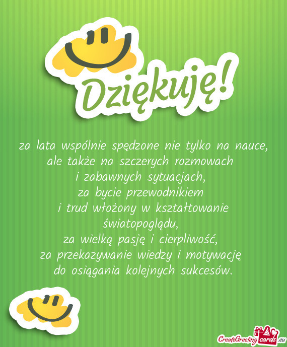 Za lata wspólnie spędzone nie tylko na nauce, ale także na szczerych rozmowach