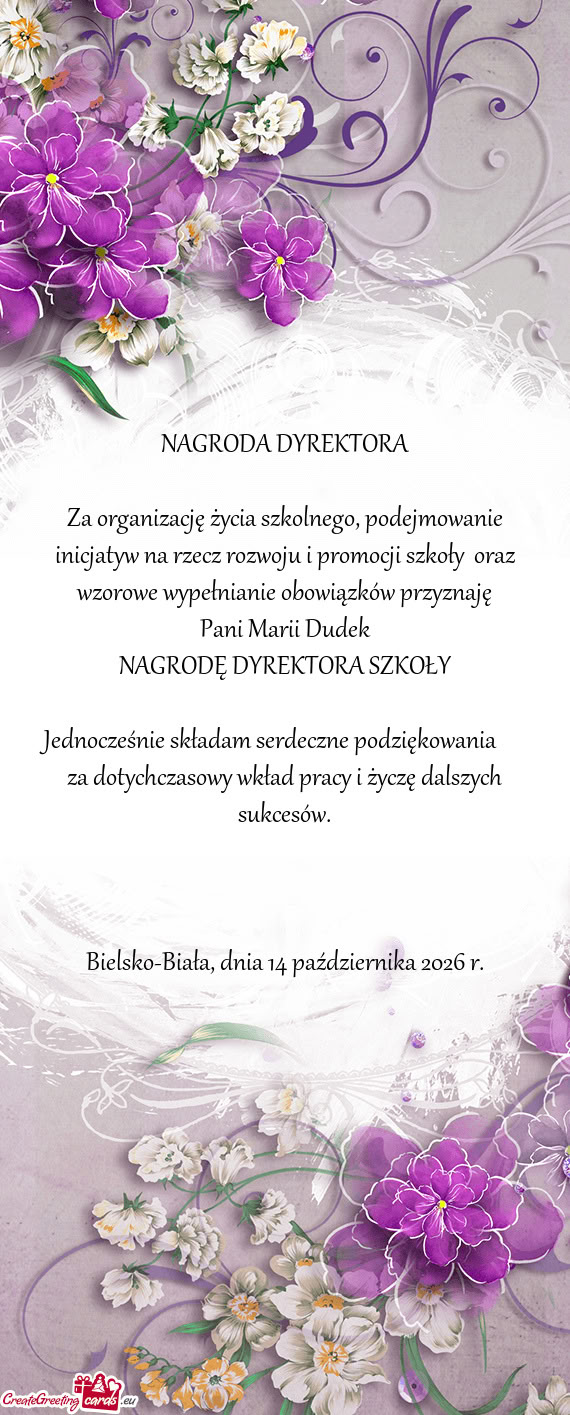 Za organizację życia szkolnego, podejmowanie inicjatyw na rzecz rozwoju i promocji szkoły oraz w