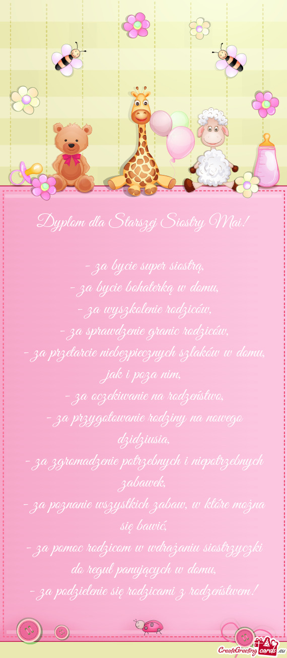 Za pomoc rodzicom w wdrażaniu siostrzyczki do reguł panujących w domu