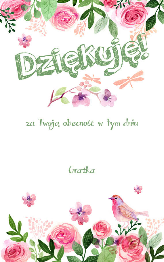 Za Twoją obecność w tym dniu