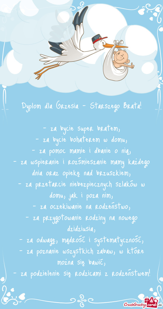 Za wspieranie i rozśmieszanie mamy każdego dnia oraz opiekę nad brzuszkiem