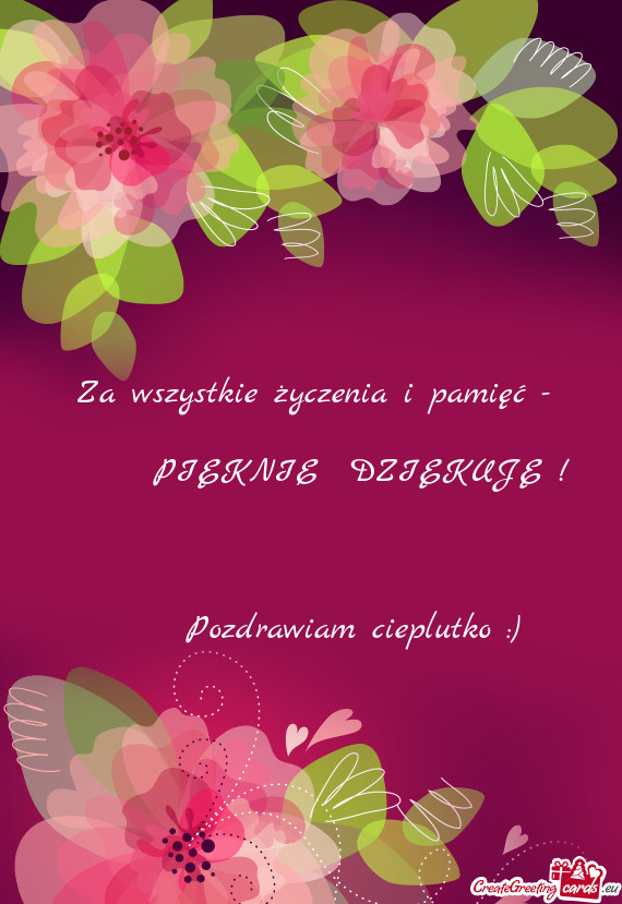 Za wszystkie życzenia i pamięć