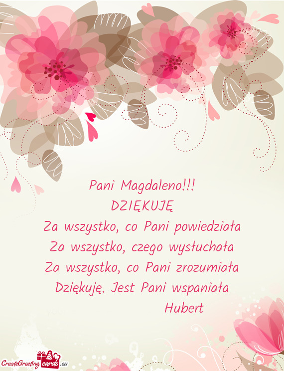 Za wszystko, co Pani zrozumiała