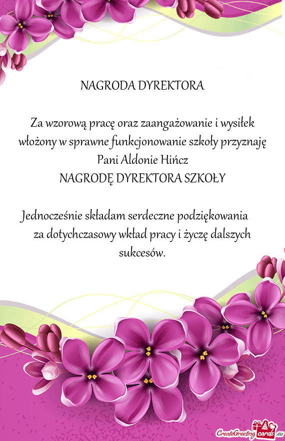 Za wzorową pracę oraz zaangażowanie i wysiłek włożony w sprawne funkcjonowanie szkoły przyzna