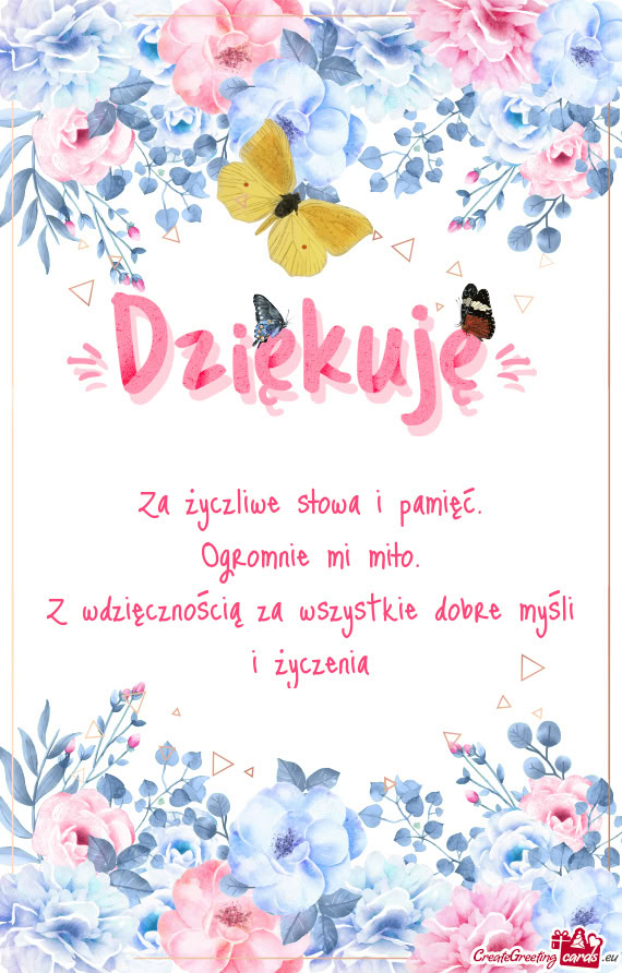 Za życzliwe słowa i pamięć