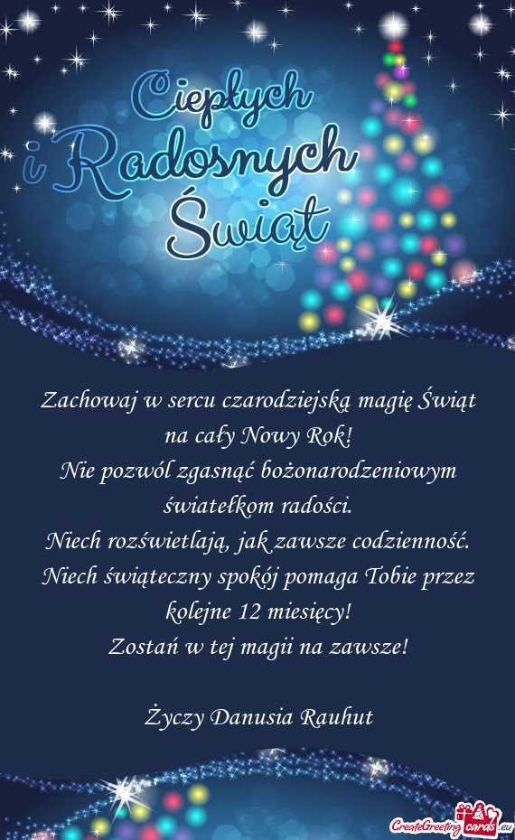 Zachowaj w sercu czarodziejską magię Świąt na cały Nowy Rok!  Nie pozwól