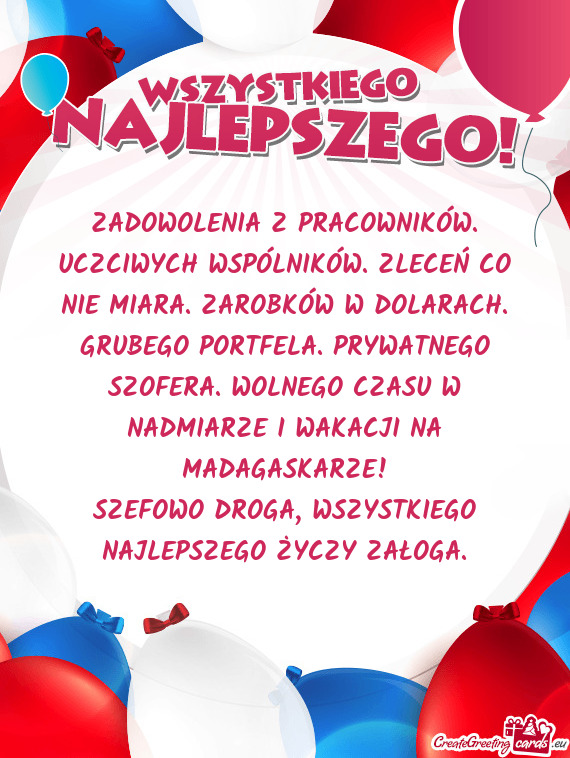 ZADOWOLENIA Z PRACOWNIKÓW. UCZCIWYCH WSPÓLNIKÓW. ZLECEŃ CO NIE MIARA. ZAROBKÓW W DOLARACH. GRUB