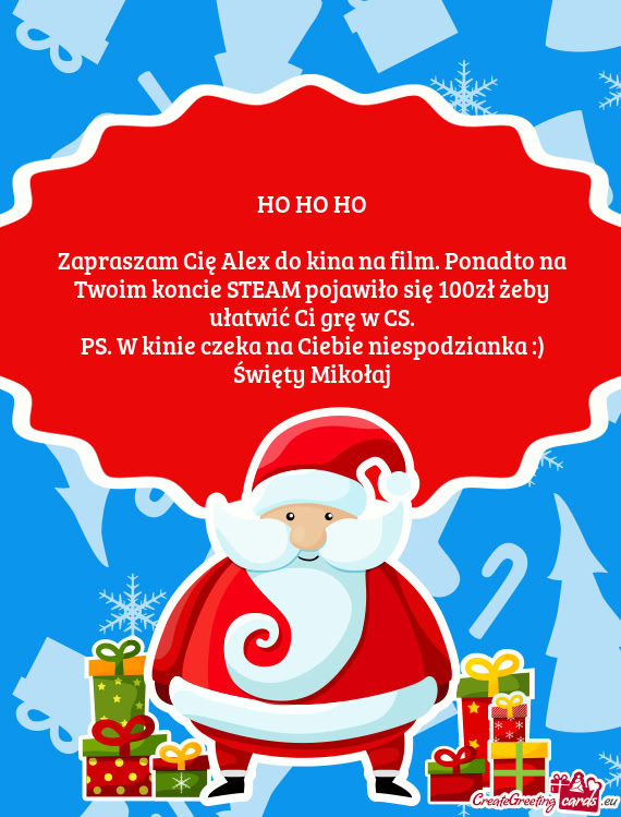 Zapraszam Cię Alex do kina na film. Ponadto na Twoim koncie STEAM pojawiło się 100zł żeby ułat