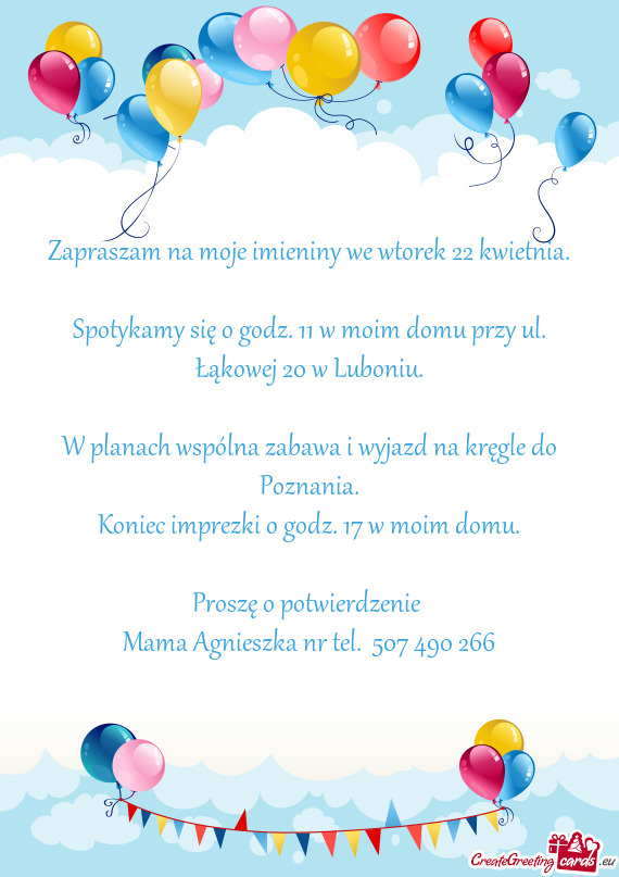 Zapraszam na moje imieniny we wtorek 22 kwietnia