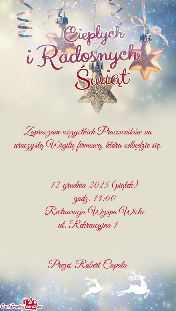 Zapraszam wszystkich Pracowników na uroczystą Wigilię firmową, która odbędzie się