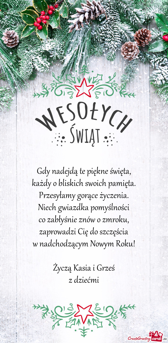 Zaprowadzi Cię do szczęścia w nadchodzącym Nowym Roku! Życzą Kasia i Grześ z dziećmi