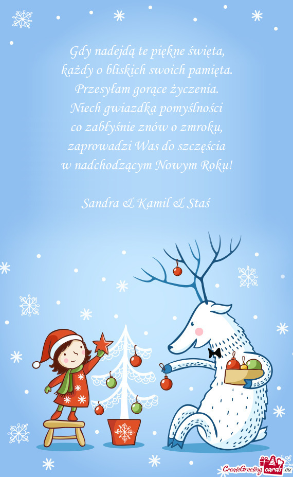 Zaprowadzi Was do szczęścia
 w nadchodzącym Nowym Roku!
 
 Sandra & Kamil & Staś