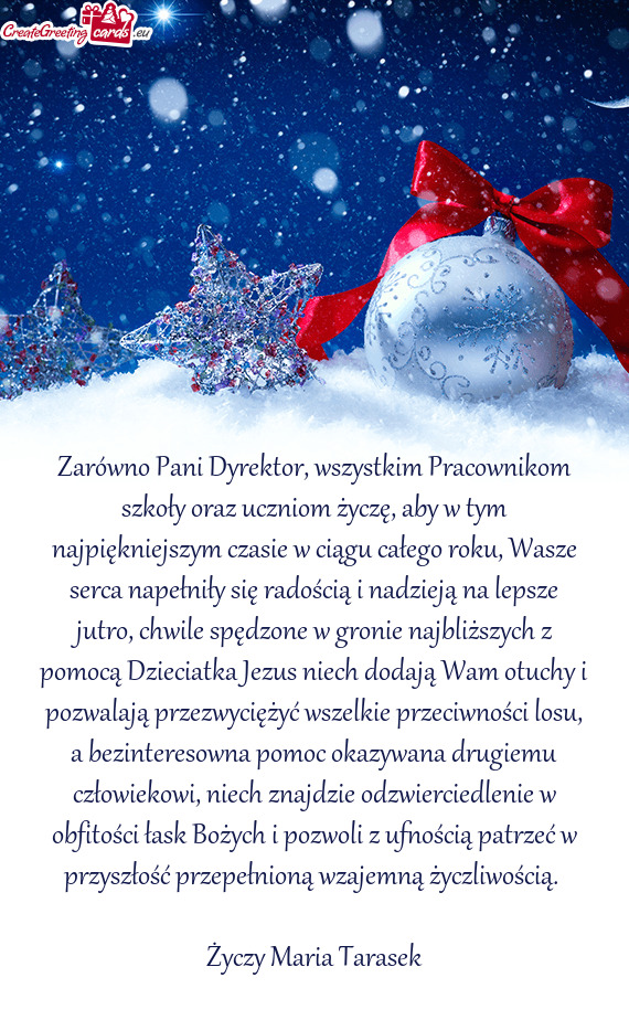 Zarówno Pani Dyrektor, wszystkim Pracownikom szkoły oraz uczniom życzę, aby w tym najpiękniejsz