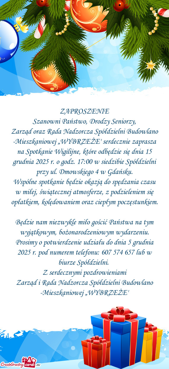 Zarząd oraz Rada Nadzorcza Spółdzielni Budowlano -Mieszkaniowej „WYBRZEŻE” serdecznie zapras