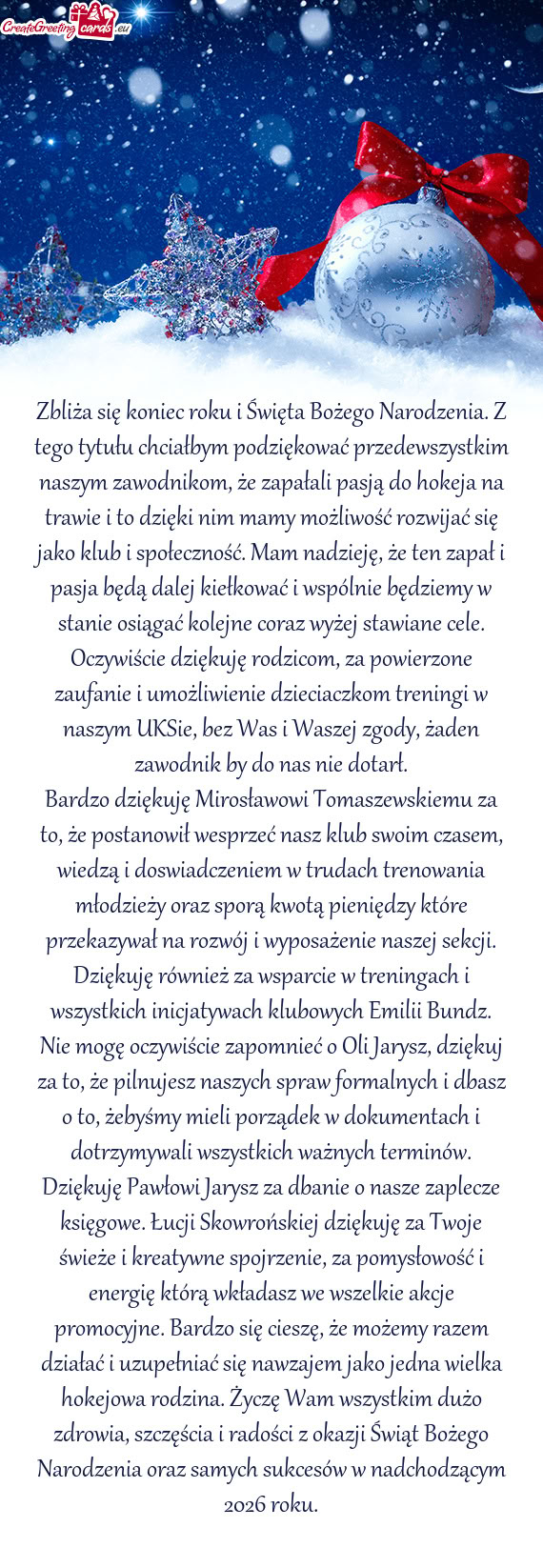 Zbliża się koniec roku i Święta Bożego Narodzenia. Z tego tytułu chciałbym podziękować prze