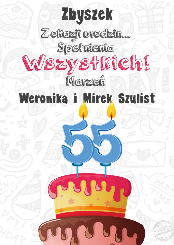 Zbyszek Kartka z okazji 55 urodzin, Weronika i Mirek Szulist
