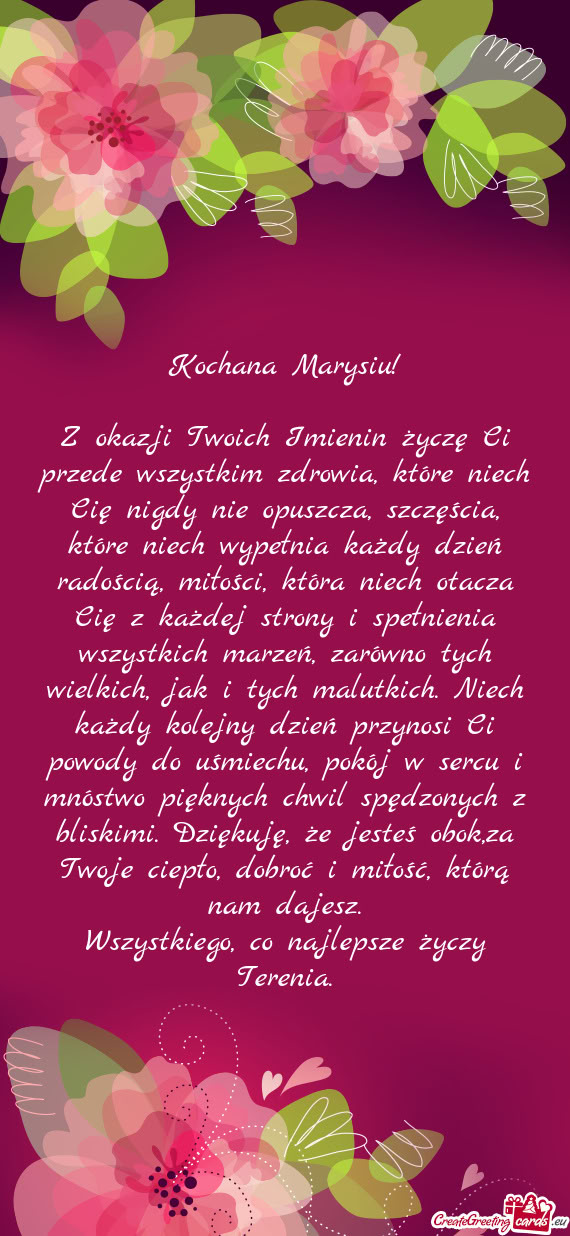 Zczęścia, które niech wypełnia każdy dzień radością, miłości, która niech otacza Cię z k