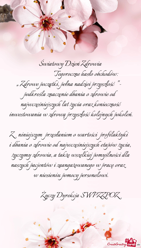 „ Zdrowe początki, pełna nadziei przyszłość ""- podkreśla znaczenie dbania o zdrowie od