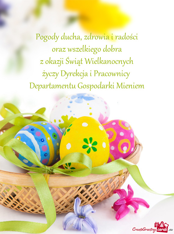 Zdrowia i radości oraz wszelkiego dobra z okazji Świąt Wielkanocnych Dyrekcja i Pracow