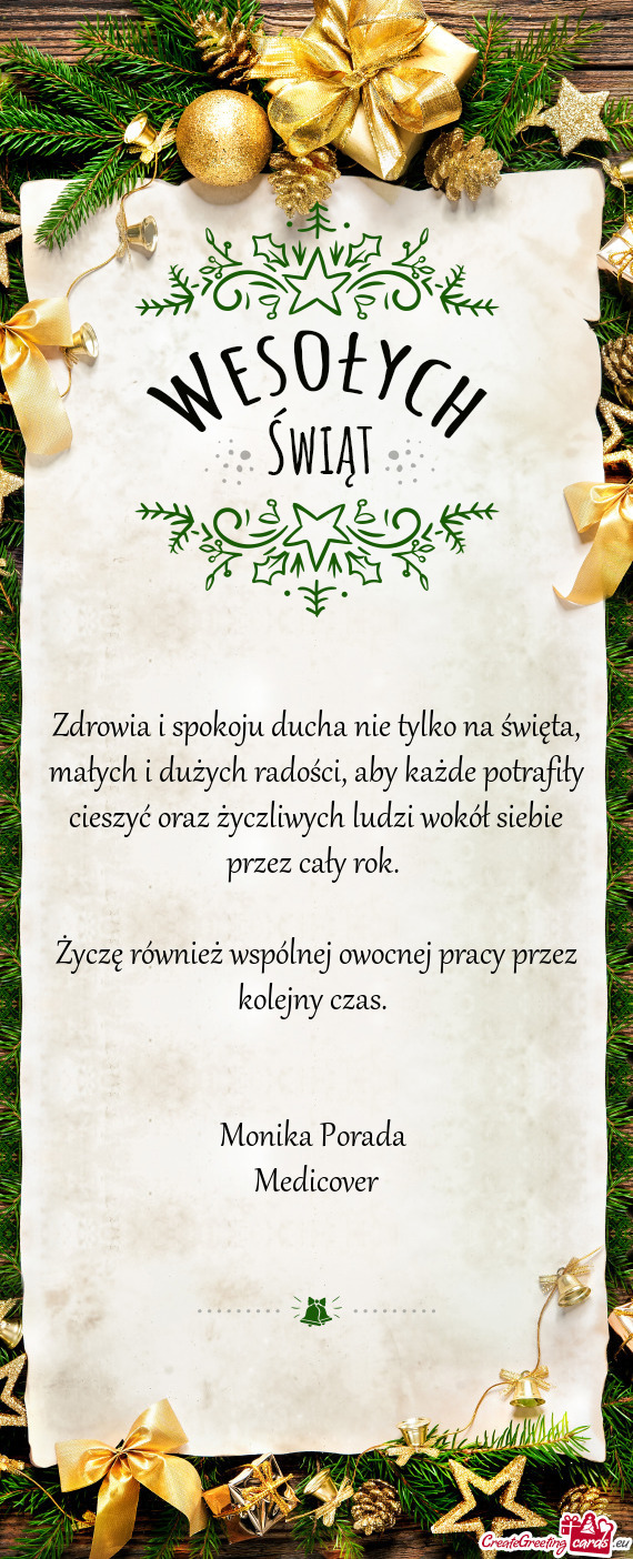 Zdrowia i spokoju ducha nie tylko na święta, małych i dużych radości, aby każde potrafiły cie