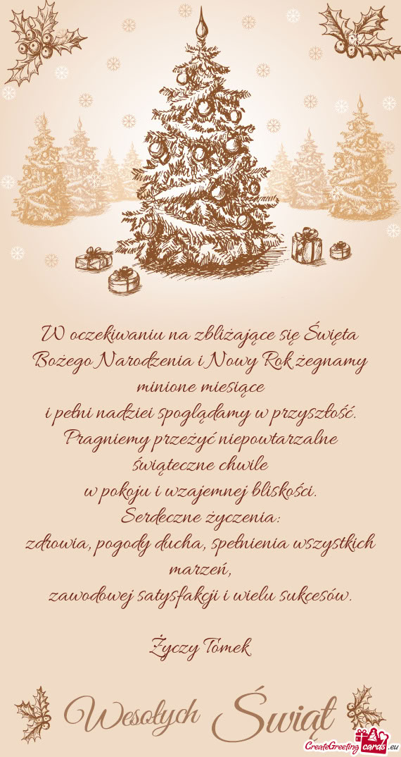 Zdrowia, pogody ducha, spełnienia wszystkich marzeń