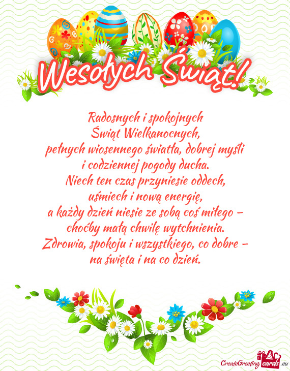 Zdrowia, spokoju i wszystkiego, co dobre –