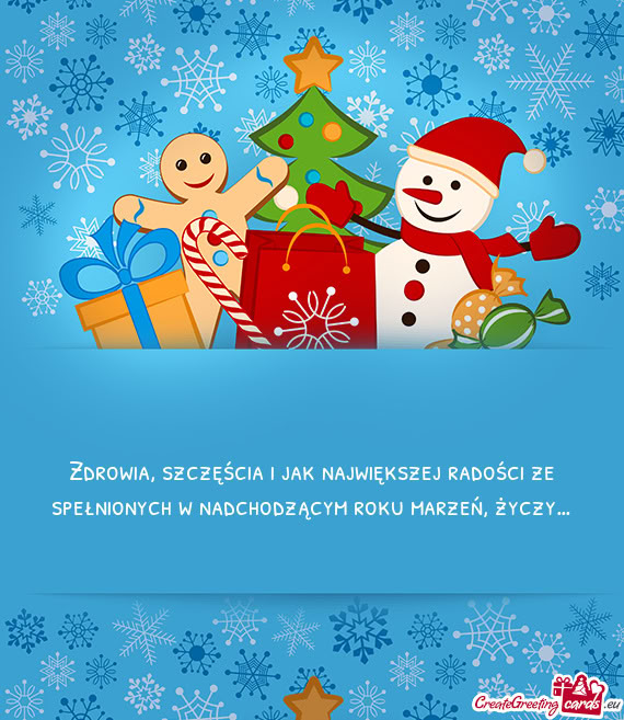 Zdrowia, szczęścia i jak największej radości ze spełnionych w