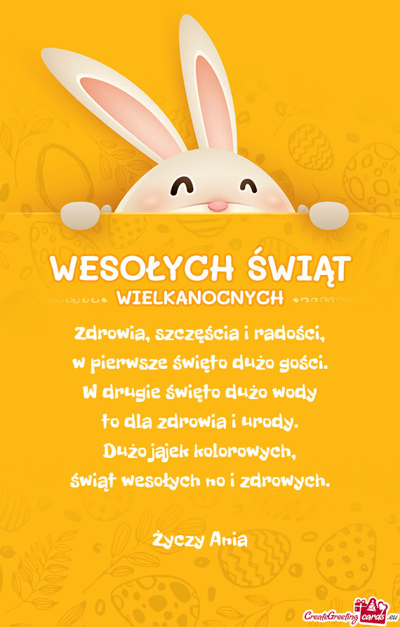 Zdrowia, szczęścia i radości,  w pierwsze święto dużo gości.  W drugie